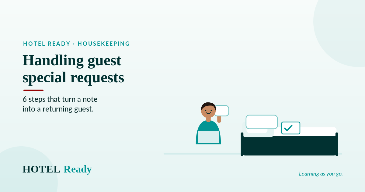 Handling guest special requests: 6 steps that turn a note into a returning guest — HOTEL Ready