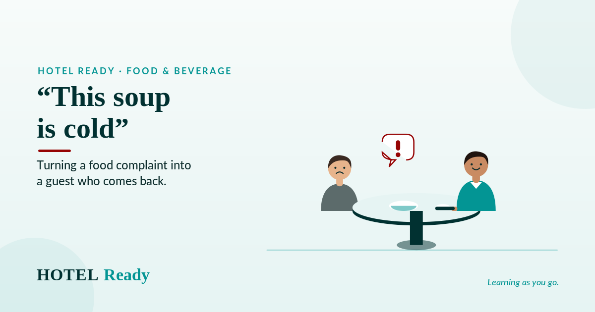 "This soup is cold": turning a food complaint into a guest who comes back — HOTEL Ready