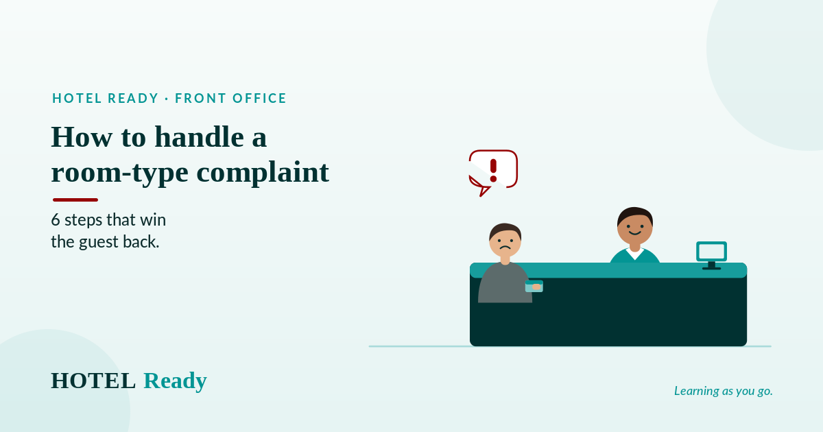 How to handle a room-type complaint: 6 steps that win the guest back — HOTEL Ready