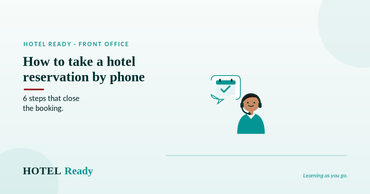 How to take a hotel reservation by phone: 6 steps that close the booking — HOTEL Ready