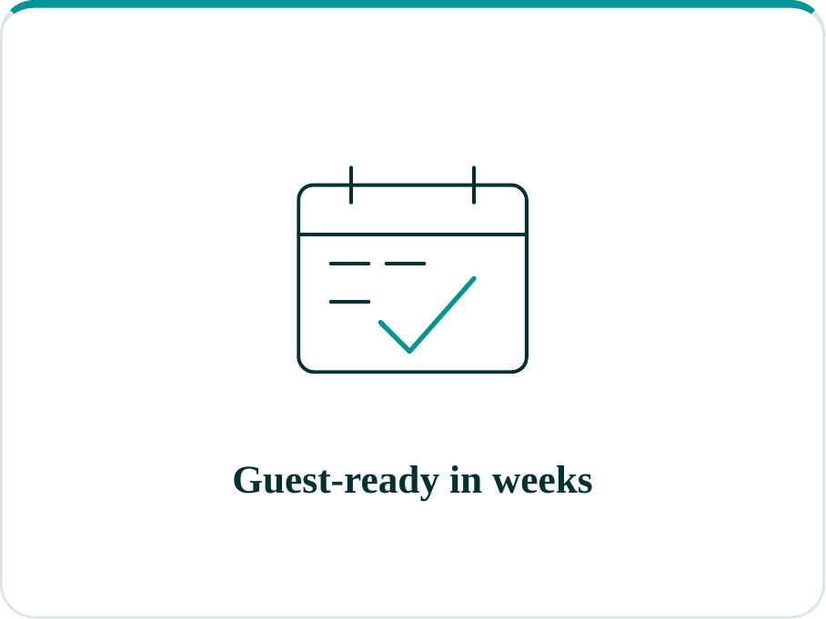Guest-ready in weeks